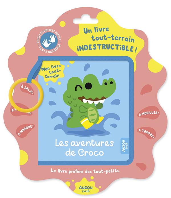 MON LIVRE TOUT-TERRAIN - LES AVENTURES DE CROCO