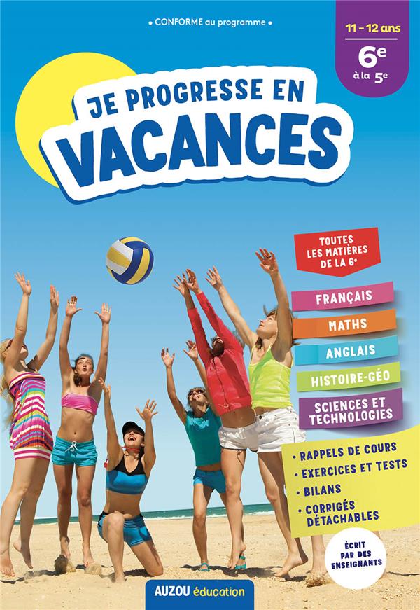 JE PROGRESSE EN VACANCES DE LA 6E A LA 5E
