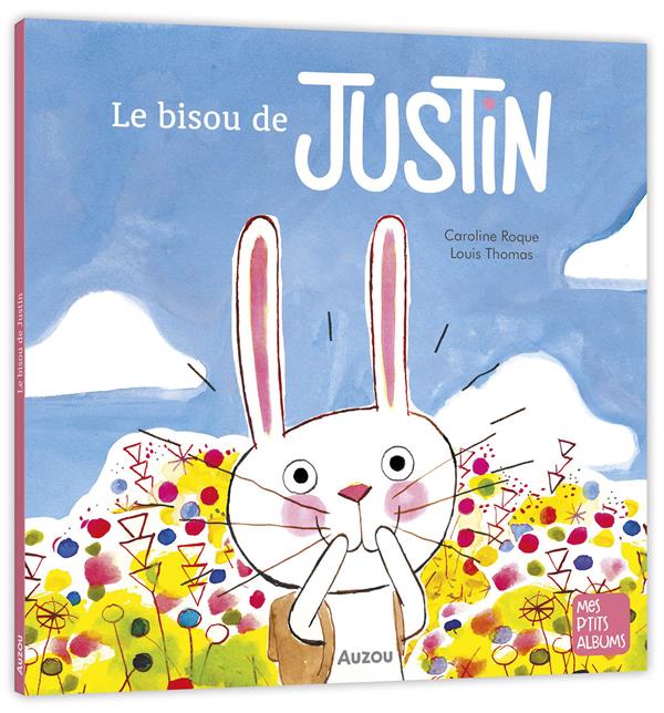 LE BISOU DE JUSTIN