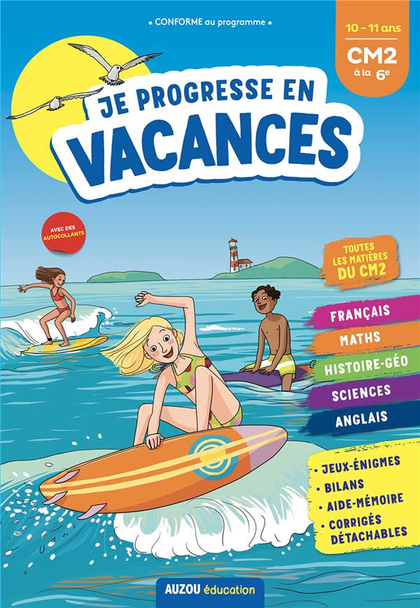 JE PROGRESSE EN VACANCES - CM2 A LA 6E - NE 2021