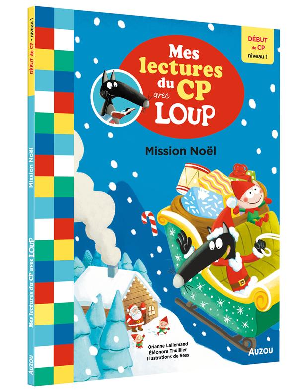 MES LECTURES DU CP AVEC LOUP - MISSION NOEL