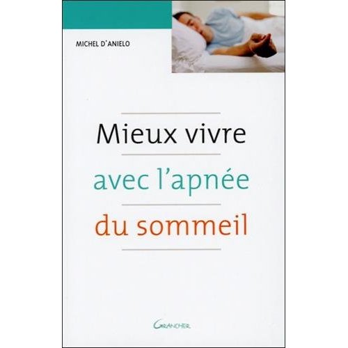 MIEUX VIVRE AVEC L'APNEE DU SOMMEIL