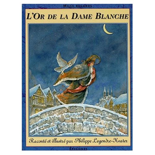 L'OR DE LA DAME BLANCHE