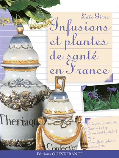 INFUSIONS ET PLANTES DE SANTE EN FRANCE