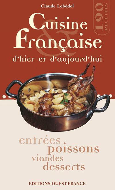 CUISINE FRANCAISE HIER & AUJ.