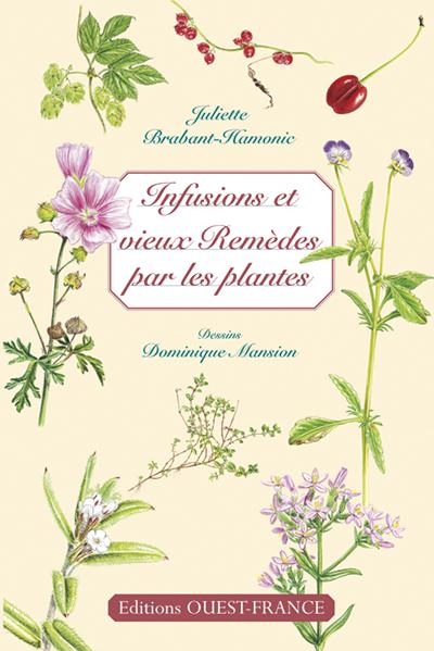 INFUSIONS ET VIEUX REMEDES PAR LES PLANTES
