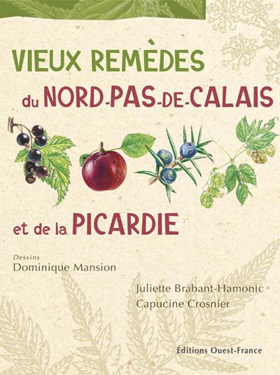 VIEUX REMEDES NORD-PAS-DE CALAIS PICARDI