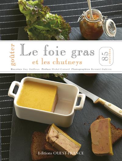 GOUTER LE FOIE GRAS ET LES CHUTNEYS