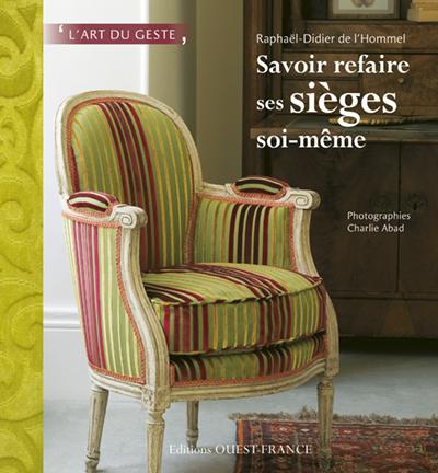 SAVOIR REFAIRE SES SIEGES  CS51512