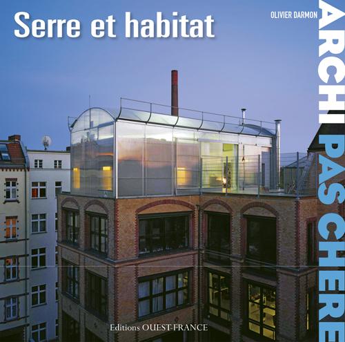 ARCHI PAS CHERE : SERRE ET HABITAT