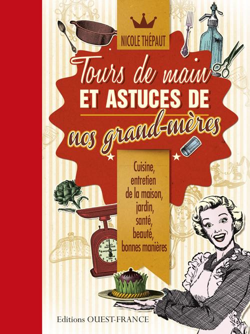 TOURS DE MAINS ET ASTUCES DE GRAND MERES