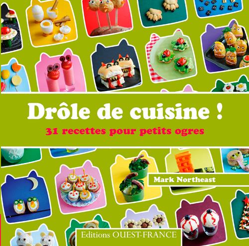 DROLE DE CUISINE ! 31 REC. PETITS OGRES