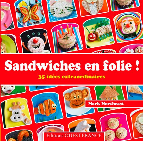 SANDWICHES EN FOLIE ! 35 IDEES EXTRAOR.