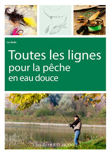 TOUTES LES LIGNES DE PECHE EN EAU DOUCE