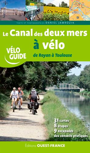 CANAL DES DEUX MERS A VELO DE ROYAN A TOULOUSE