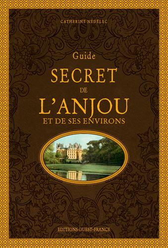 GUIDE SECRET DE L'ANJOU