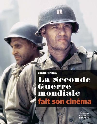 LA SECONDE GUERRE MONDIALE FAIT SON CINEMA