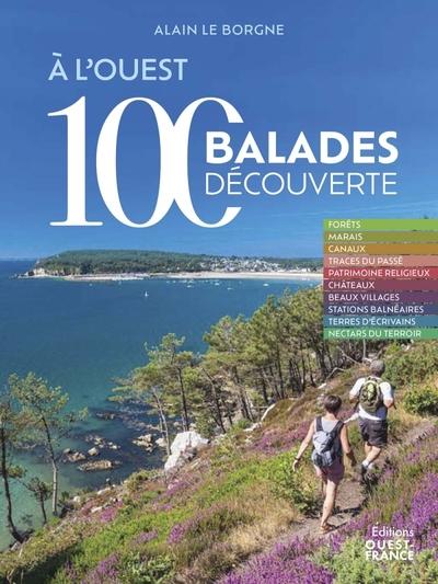 A L'OUEST - 100 BALADES DECOUVERTE