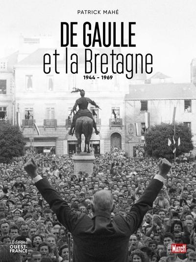DE GAULLE ET LA BRETAGNE