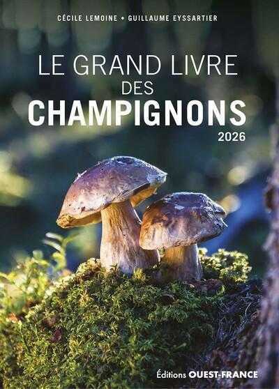 LE GRAND LIVRE DES CHAMPIGNONS 2026