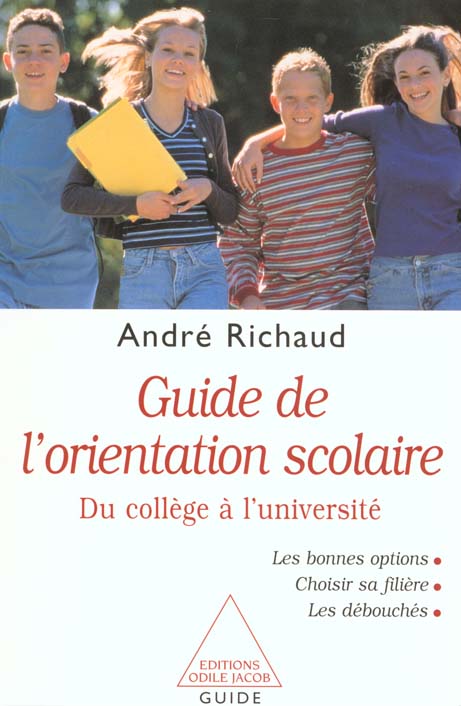 GUIDE DE L'ORIENTATION SCOLAIRE - DU COLLEGE A L'UNIVERSITE