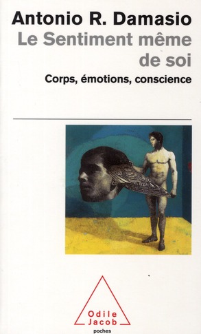 LE SENTIMENT MEME DE SOI - CORPS, EMOTIONS, CONSCIENCE