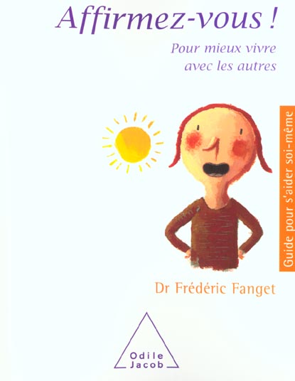 AFFIRMEZ-VOUS POUR MIEUX VIVRE AVEC LES AUTRES