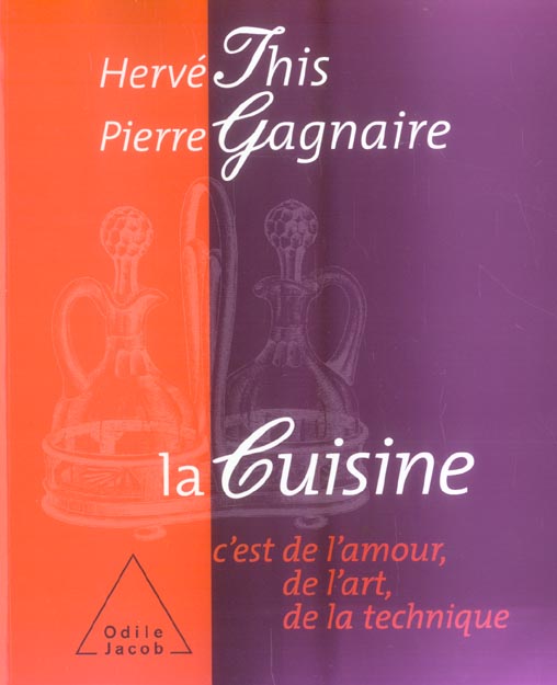 LA CUISINE - C'EST DE L'AMOUR, DE L'ART, DE LA TECHNIQUE