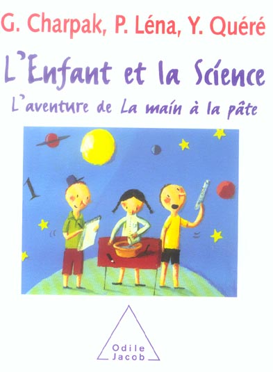 L'ENFANT ET LA SCIENCE - L'AVENTURE DE LA MAIN A LA PATE