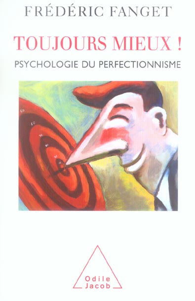 TOUJOURS MIEUX ! - PSYCHOLOGIE DU PERFECTIONNISME
