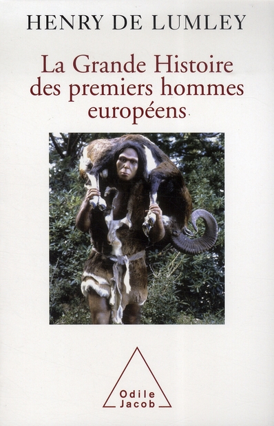 LA GRANDE HISTOIRE DES PREMIERS HOMMES EUROPEENS