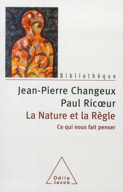 LA NATURE ET LA REGLE - CE QUI NOUS FAIT PENSER