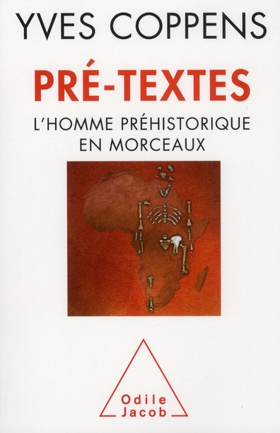 PRE-TEXTES - L'HOMME PREHISTORIQUE EN MORCEAUX