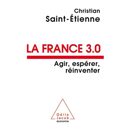 FRANCE 3.0 AGIR ESPERER REINVENTER