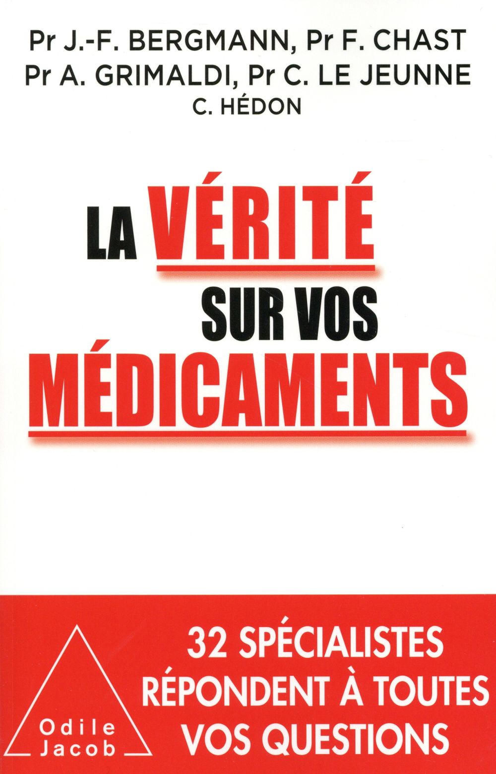 LA VERITE SUR VOS MEDICAMENTS