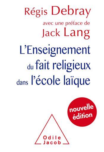 L'ENSEIGNEMENT DU FAIT RELIGIEUX DANS L'ECOLE LAIQUE NE