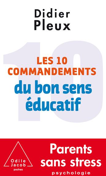LES 10 COMMANDEMENTS DU BON SENS EDUCATIF