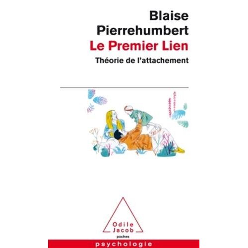 LE PREMIER LIEN - THEORIE DE L'ATTACHEMENT
