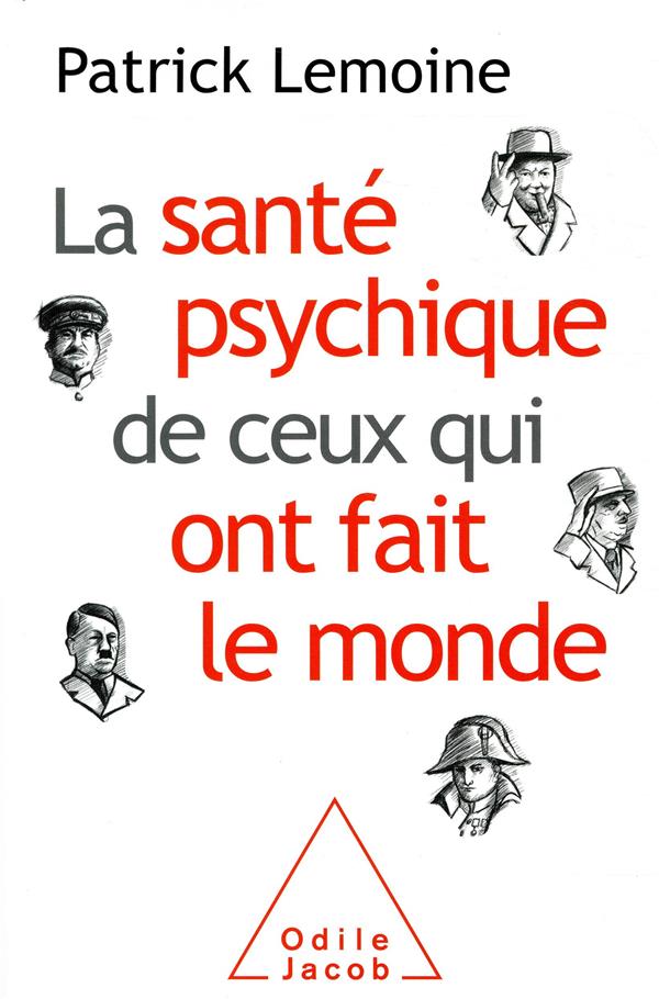 LA SANTE PSYCHIQUE DE CEUX QUI ONT FAIT LE MONDE