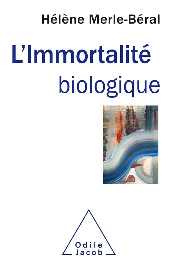 L'IMMORTALITE BIOLOGIQUE