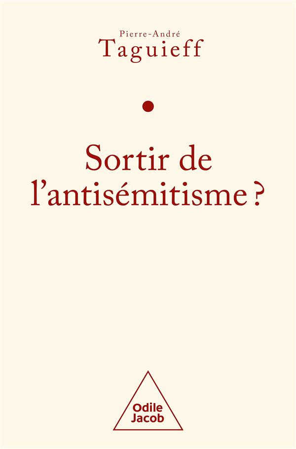 SORTIR DE L'ANTISEMITISME ?