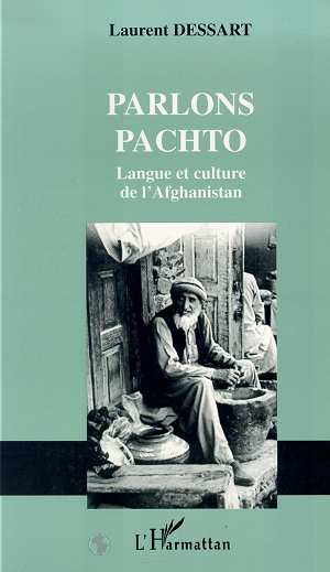 PARLONS PACHTO - LANGUE ET CULTURE DE L'AFGHANISTAN