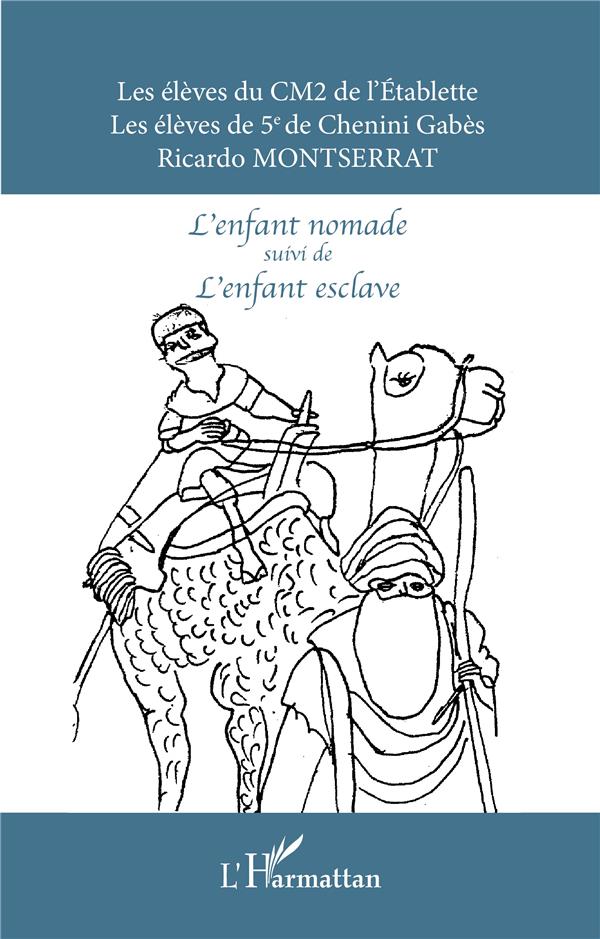 <EM>L'ENFANT NOMADE</EM> SUIVI DE <EM>L'ENFANT ESCLAVE</EM> - BILINGUE FRANCAIS-ARABE