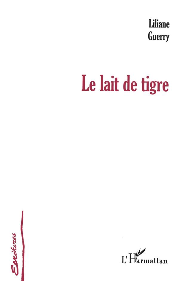 LE LAIT DE TIGRE