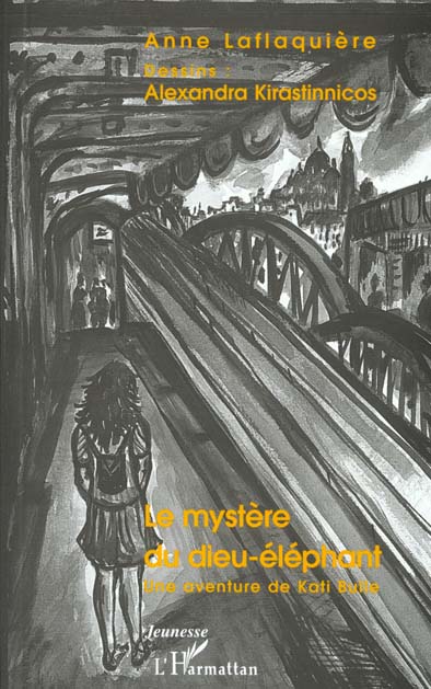 LE MYSTERE DU DIEU-ELEPHANT - UNE AVENTURE DE KATI BULLE