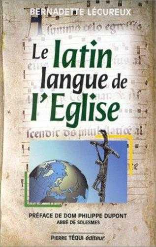 LE LATIN, LANGUE DE L' EGLISE