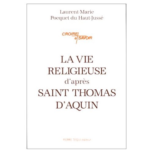 LA VIE RELIGIEUSE D'APRES SAINT THOMAS D' AQUIN