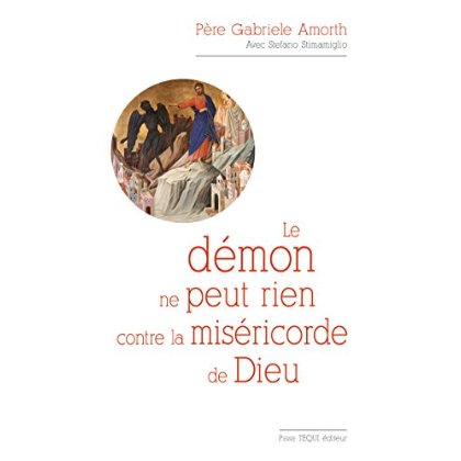 LE DEMON NE PEUT RIEN CONTRE LA MISERICORDE DE DIEU
