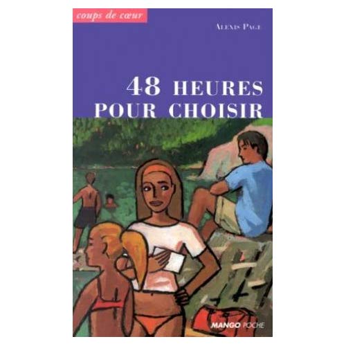 48 HEURES POUR CHOISIR