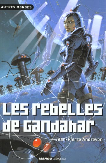 LES REBELLES DE GANDAHAR